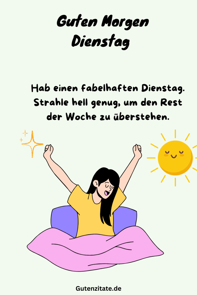 Guten Morgen Dienstag 