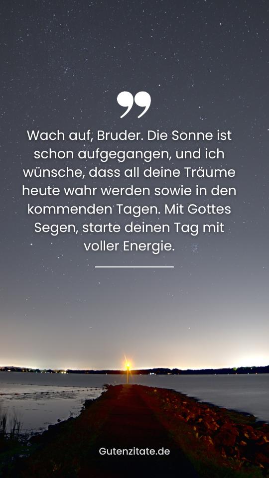 Guten Morgen  Bruder