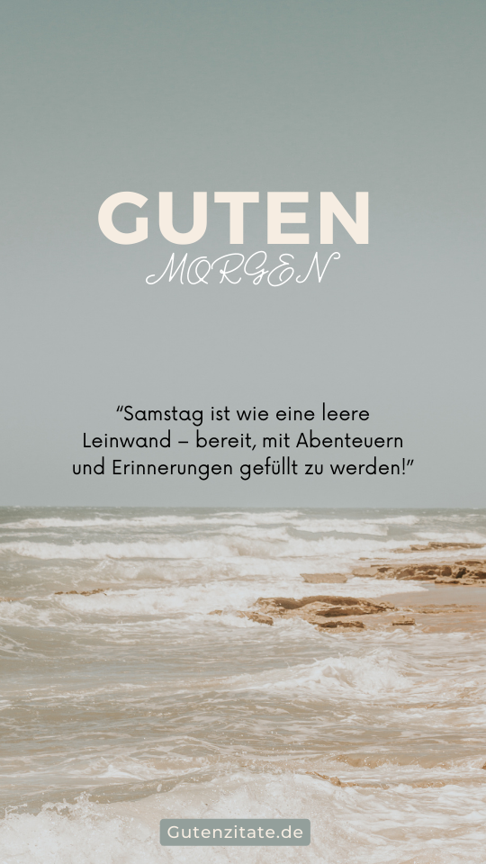 Guten Morgen Samstag
