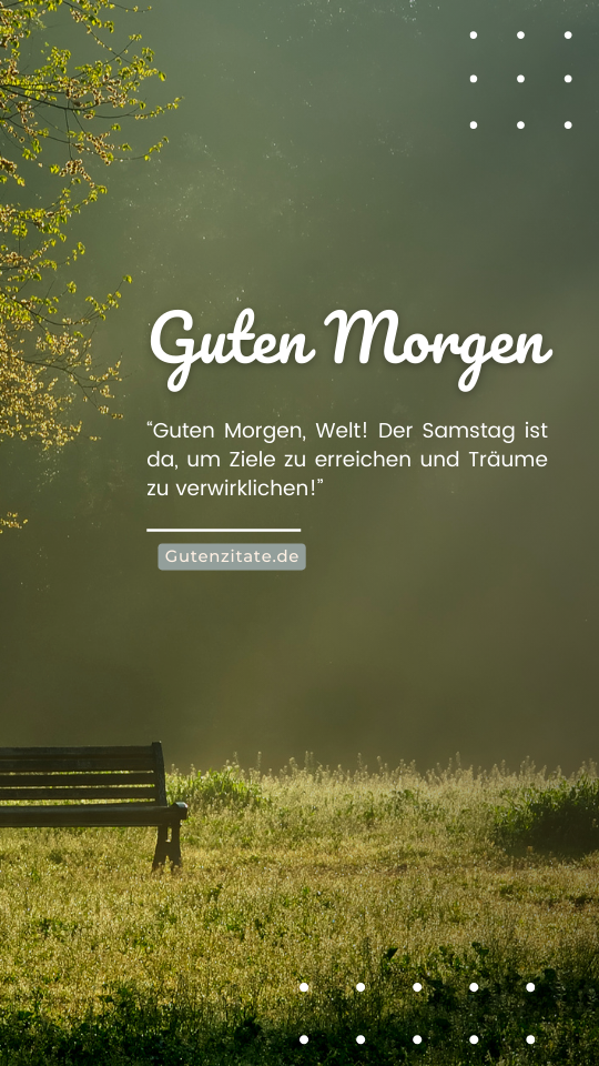 Guten Morgen Samstag