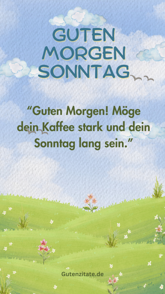 Guten Morgen Sonntag